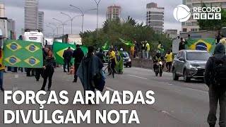 Forças Armadas divulgam nota sobre manifestações [upl. by Mareah]