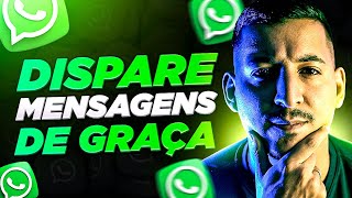 Como Fazer Disparo Em Massa No WhatsApp de Graça  Atualizado [upl. by Adamok]