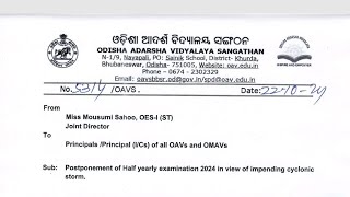 Postponement OF Half Yearly Exam 2024 of All OaV Schools  Dana Cyclone ଯୋଗୁଁ ପରୀକ୍ଷା ସ୍ଥଗିତ [upl. by Dannie652]