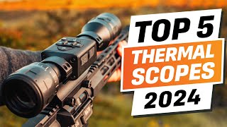 Top 5 BEST Thermal Scope You can Buy Right Now 2024 [upl. by Hoeg852]