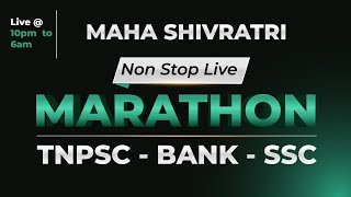 Maha Shivaratri Special Marathon  TNPSC Group 4  10pm  6am  பொதுத்தமிழ் Maths General Studies [upl. by Ciapha931]