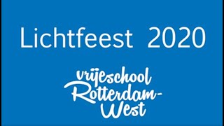 Lichtfeest 2020 van de Vrijeschool RotterdamWest [upl. by Hayifas451]