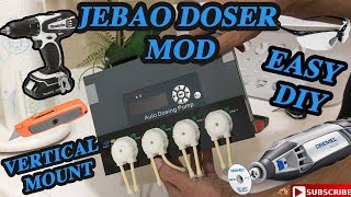 Jebao DP4 Doser VERTICAL MOUNT MOD [upl. by Rhonda]