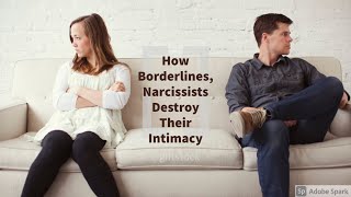 How Borderlines Narcissists Destroy Their Intimacy [upl. by Adian]