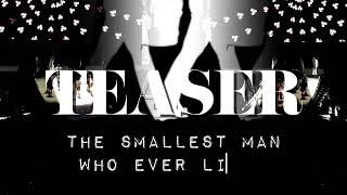 The Smallest Man Who ever Lived The Eras Tour 20 VISUALS TEASER [upl. by Nitnerb309]