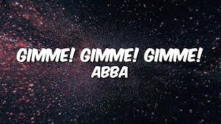 Abba Gimme Gimme Gimme A Man After Midnight Lyrics [upl. by Rebeka]