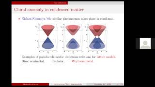 Marcello Porta Anomaly nonrenormalization in interacting Weyl semimetals Jan 14 2021 [upl. by Any319]