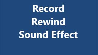 Record Rewind Sound Effect [upl. by Witha]