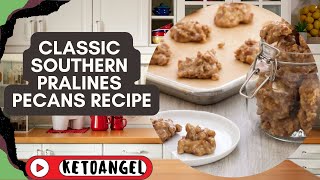 Classic Southern Pralines Pecans Recipe [upl. by Hosbein]