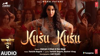 Kusu Kusu Audio Track Ft Nora F  Satyameva Jayate 2  John A Divya K  Tanishk B Zahrah K Dev N [upl. by Nuhsyar672]