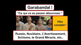 Garabandal  se qui va se passer schisme RussieNucléaire Avertissement Miracle film complet [upl. by Zelikow464]