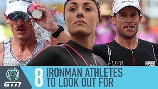 8 Ironman Triathletes To Watch  A Look At The 2018 Triathlon Season [upl. by Elram]