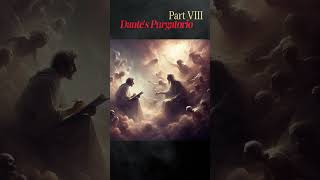 Dantes Purgatorio Part VIII dante [upl. by Drofiar]