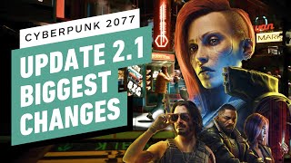 Cyberpunk 2077  Biggest Changes in the 21 Update [upl. by Alford]