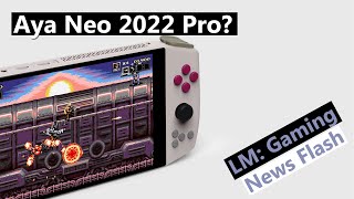 Aya Neo 2022 Pro Incoming  Gaming News Flash [upl. by Namreh]