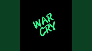 WAR CRY [upl. by Aciretal]