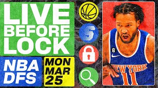 NBA DFS Deeper Dive amp Live Before Lock Monday 32524  DraftKings amp FanDuel NBA Lineups [upl. by Brandt]