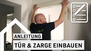 Wie baue ich Tür und Zarge ein DIY  Anleitung casando [upl. by Ilram889]