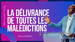 Pst Yves CASTANOU  La Délivrance de toutes les malédictions [upl. by Christyna806]