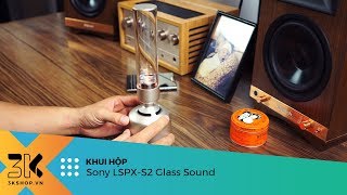 Unboxing Sony LSPXS2 Glass Sound  Loa không dây độc đáo từ Sony [upl. by Clarette]