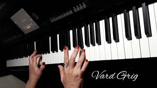 BingyolԲինգյոլpiano cover Vard Grig [upl. by Ardnuaet]