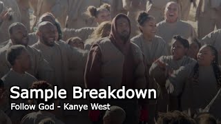 Sample Breakdown Kanye West  Follow God [upl. by Cown]