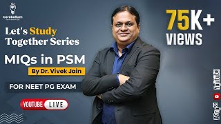 Lets Study Together Series MIQs in PSM for NEET PG Exam by Dr Vivek Jain [upl. by Enajiram]