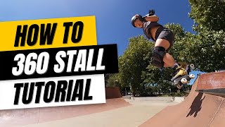 How to 360 Frontside Stall on Roller Skates  Trick Tutorial [upl. by Brawley]