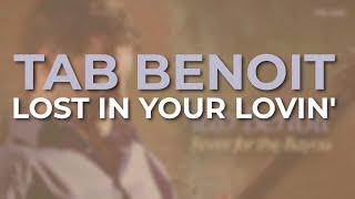 Tab Benoit  Lost In Your Lovin Official Audio [upl. by Viking]