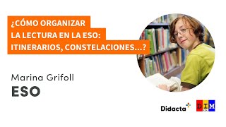 WEBINAR ¿Cómo organizar la lectura en la ESO Itinerarios constelaciones [upl. by Nimra]