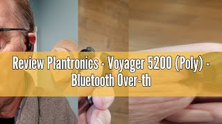 Review Plantronics  Voyager 5200 Poly  Bluetooth OvertheEar Monaural Headset  Compatible to [upl. by Aennil]