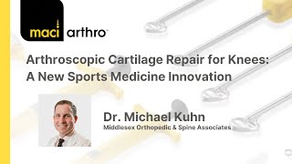 Arthroscopic Cartilage Repair for Knees A New Sports Medicine Innovation by Dr Michael Kuhn [upl. by Leontine]