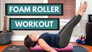 Pilates Full Body Foam Roller Workout  Strengthen Stretch and Align [upl. by Nitsraek]