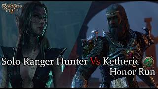 Solo Hunter Ranger Ketheric Thorm Honor Run Part 53 [upl. by Tubb]