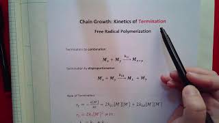 4 Kinetics of Free Radical Polymerization Rate Laws and Steady State Assumption [upl. by Raamaj]