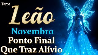 ♌️LEÃO🔥NOVEMBRO😮RECUPERANDO O TEMPO PERDIDO🌞ACERTO DE CONTAS COM O DESTINO✨ tarot signo de leão [upl. by Aihtyc432]