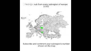 Getting a sub from every subregion of europe 2202 [upl. by Aciraj737]