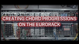 Create Chord Progressions on the Eurorack Modular System  Patching Techniques [upl. by Mayram198]