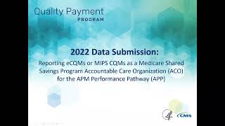 Reporting eCQMs or MIPS CQMs as a Medicare Shared Savings Program ACO for the APP [upl. by Quillan294]