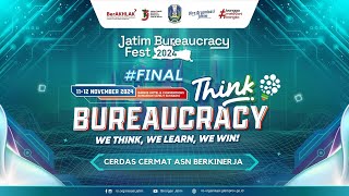 Jatim Bureaucracy Fest 2024  Final Think Bureaucracy [upl. by Hiasi]