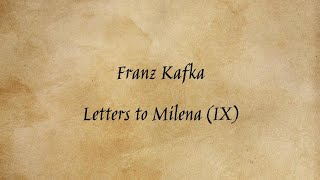 Franz Kafka  Letters to Milena 9 [upl. by Ariak]