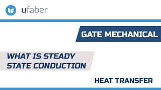 What is Steady State Conduction  Heat Transfer  GATE Mechanical [upl. by Aneri]