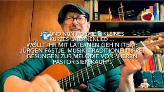 Wollt ihr mit Laternen gehn  Text Jürgen Fastje Musik Traditionell  gespielt von Jürgen Fastje [upl. by Idissak]