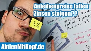 Warum fallen Anleihenpreise wenn Zinsen steigen Anleihen Erklärung für Anfänger 24 [upl. by Muns948]