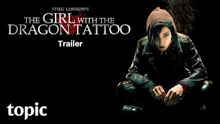 The Girl With The Dragon Tattoo  Trailer  Topic [upl. by Pauwles]