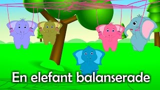 En elefant balanserade  Svenska Barnsånger [upl. by Mcnamara]