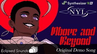 Above and Beyond  Synthesizer V NYL Original Demo Song Vocal Focus Mix [upl. by Boor341]