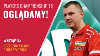 🔴 LIVE Players Championship 15 Ratajski amp Szagański [upl. by Esiuole]