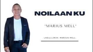 NOILAAN KU  MARIUS MELL [upl. by Kynthia]