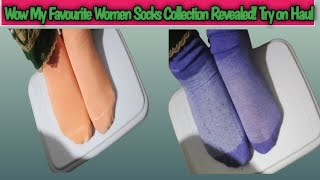 Wow My Favourite Women Socks Collection Revealed Try on haul [upl. by Linet]